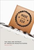 Read Made in the USA: The Rise and Retreat of American Manufacturing (Mit Press), written by Vaclav Smil Read Made in the USA: The Rise and Retreat of American Manufacturing (Mit Press), written by Vaclav Smil