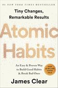 Read Atomic Habits: An Easy & Proven Way to Build Good Habits & Break Bad Ones, written by James Clear Read Atomic Habits: An Easy & Proven Way to Build Good Habits & Break Bad Ones, written by James Clear