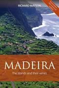 Read Madeira: The islands and their wines (The Classic Wine Library), written by Richard Mayson