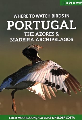 Read Where to Watch Birds in Portugal, the Azores & Madeira Archipelagos (Where to Watch Guides), written by Colm Moore; Goncalo Elias; Helder Costa