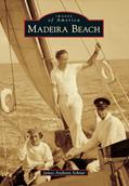 Read Madeira Beach (Images of America), written by James Anthony Schnur