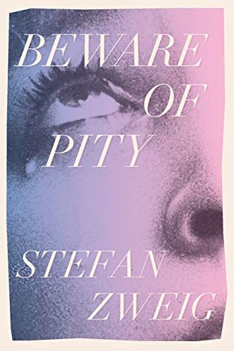 Read Beware of Pity, written by Stefan Zweig Read Beware of Pity, written by Stefan Zweig