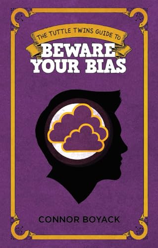 Read The Tuttle Twins Guide to Beware Your Bias, written by Connor Boyack