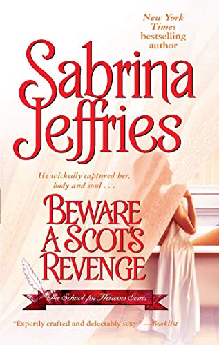 Read Beware a Scot's Revenge (The School for Heiresses Book 3), written by Sabrina Jeffries