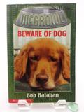 Read Beware of Dog (McGrowl #1), written by Bob Balaban