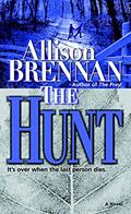 Read The Hunt: A Novel (Predator Trilogy Book 2), written by Allison Brennan
