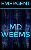 Read Emergent, written by MD Weems