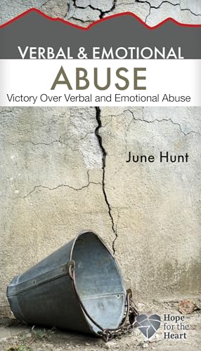 Read Verbal and Emotional Abuse: Victory Over Verbal and Emotional Abuse (Hope for the Heart), written by June Hunt