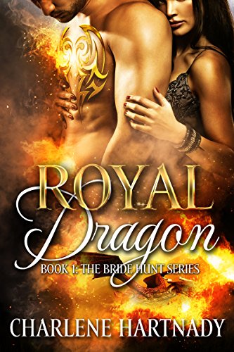 Read Royal Dragon (The Bride Hunt Book 1), written by Charlene Hartnady