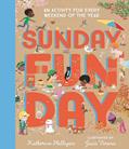 Read Sunday Funday: An Activity for Every Weekend of the Year, written by Katherine Halligan