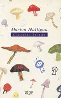 Read Collected Stories Marion Halligan, written by Marion Halligan