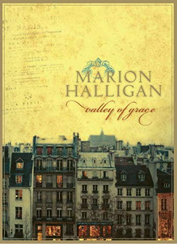Read Valley of Grace, written by Marion Halligan