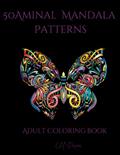 Read 50 Beautiful Animal Mandalas: Adult Coloring Book, written by Lynfa Halligan