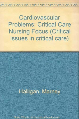 Read Cardiovascular problems: A critical-care nursing focus, written by Marney Halligan
