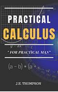 Read Practical Calculus For Practical Man, written by J.E. Thompson