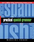 Read Practical Spanish Grammar: A Self-Teaching Guide, 2nd Edition, written by Marcial Prado