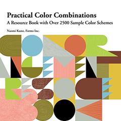 Practical Color Combinations: A Resource Book with Over 2500 Sample Color Schemes, written by Naomi Kuno