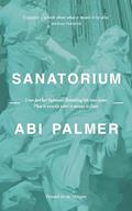 Read Sanatorium, written by Abi Palmer