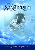 Read The Sanatorium, written by Suzanne Wilson