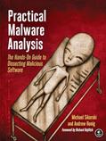 Read Practical Malware Analysis: The Hands-On Guide to Dissecting Malicious Software, written by Michael Sikorski; Andrew Honig