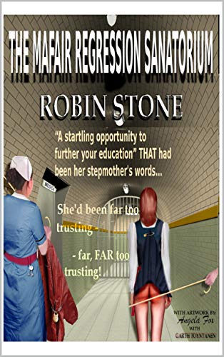 Read The Mayfair Regression Sanatorium, written by Robin Stone