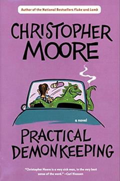 Practical Demonkeeping (Pine Cove Book 1), written by Christopher Moore