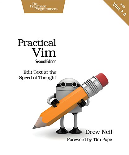 Read Practical Vim: Edit Text at the Speed of Thought, written by Drew Neil