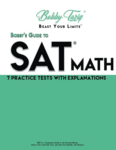 Read Bobby's Guide to SAT Math: 7 Practice Tests - Shortcut Techniques & Explanations | BOBBY TARIQ, written by Bobby Tariq