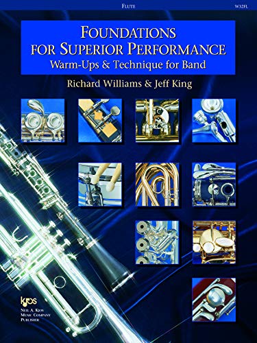 Read Foundations for Superior Performance: Warm-ups and Technique for Band : Flute, written by Richard Williams; Jeff King Read Foundations for Superior Performance: Warm-ups and Technique for Band : Flute, written by Richard Williams; Jeff King