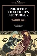 Read Night of the Golden Butterfly: A Novel (The Islam Quintet), written by Tariq Ali Read Night of the Golden Butterfly: A Novel (The Islam Quintet), written by Tariq Ali