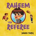 Read Raheem the Referee (Raheem's Adventures), written by Jawad Tariq; Jawad Tariq