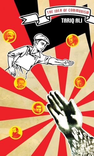Read The Idea of Communism (What Was Communism?), written by Tariq Ali