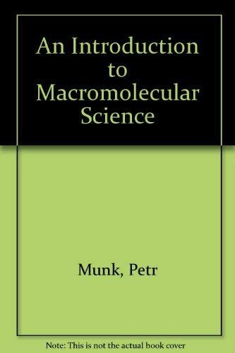 Read An Introduction to Macromolecular Science, written by P. Munk