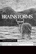 Read Brainstorms, Fortieth Anniversary Edition: Philosophical Essays on Mind and Psychology, written by Daniel C. Dennett