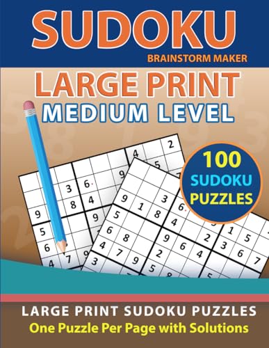 Read Sudoku Large Print: 100 Sudoku Puzzles with Medium Level - One Puzzle Per Page with Solutions (Brain Games Book 4), written by Brainstorm Maker