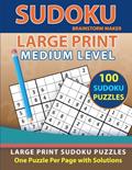 Read Sudoku Large Print: 100 Sudoku Puzzles with Medium Level - One Puzzle Per Page with Solutions (Brain Games Book 4), written by Brainstorm Maker