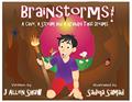 Read Brainstorms!: A Cave, A Stream and A Grandpa That Dreams, written by J. Allen Shaw