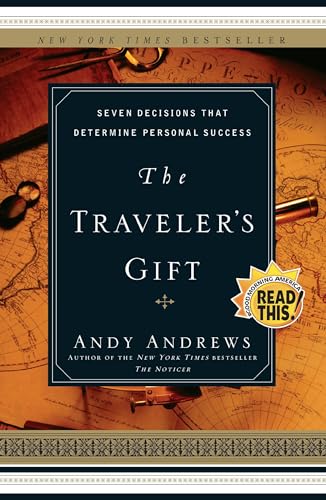 Read The Traveler's Gift: Seven Decisions that Determine Personal Success, written by Andy Andrews