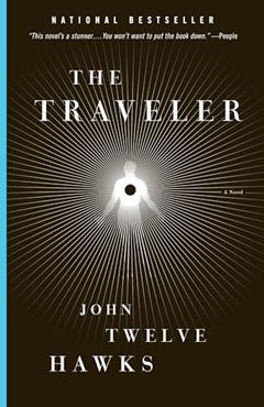 The Traveler, written by John Twelve Hawks