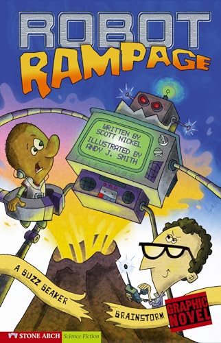 Read Robot Rampage: A Buzz Beaker Brainstorm (Grpahic Sparks, a Buzz Beaker Brainstorm), written by Scott Nickel
