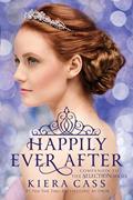 Read Happily Ever After: Companion to the Selection Series (The Selection Novella), written by Kiera Cass