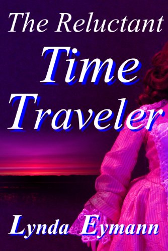 Read The Reluctant Time Traveler, written by Lynda Eymann