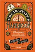 Read The Time Traveler's Handbook: 18 Experiences from the Eruption of Vesuvius to Woodstock, written by David Goldblatt