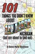 Read 101 Things You Didn't Know About Ann Arbor, Michigan: (But Are About to Find Out), written by Horace Martin Woodhouse