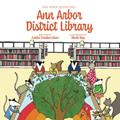 Read Ann Arbor Adventures: Ann Arbor District Library, written by Ashlee Edens