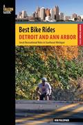 Read Best Bike Rides Detroit and Ann Arbor: Great Recreational Rides In Southeast Michigan (Best Bike Rides Series), written by Rob Pulcipher