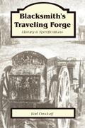 Read Blacksmith's Traveling Forge History and Specifications, written by Karl Orndorff