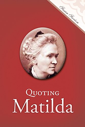 Read Quoting Matilda, written by Susan Savion
