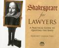 Read Shakespeare for Lawyers: A Practical Guide to Quoting the Bard, written by margaret Graham Tebo