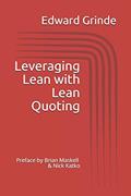 Read Leveraging Lean with Lean Quoting: Preface by Brian Maskell & Nick Katko, written by Edward Grinde